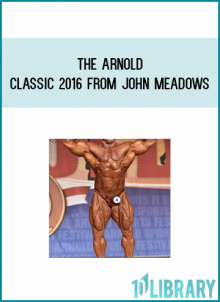 The Arnold Classic 2016 from John Meadows at Midlibrary.com