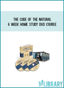 The Code Of The Natural - 6 week Home Study DVD Course at Midlibrary.com