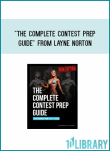 The Complete Contest Prep Guide from Layne Norton at Midlibrary.com