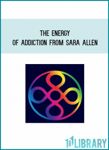 The Energy of Addiction from Sara Allen at Midlibrary.com