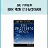 The Protein Book from Lyle Mcdonald at
