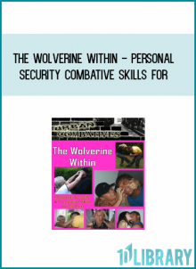 The Wolverine Within - Personal Security & Combative Skills for Women from Lee Morrison at Midlibrary.com
