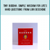Tiny Buddha Simple Wisdom for Life's Hard Questions from Lori Deschene at Midlibrary.com