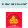 Tiny Buddha's Guide to Loving Yourself 40 Ways to Transform Your Inner Critic and Your Life from Lori Deschene at Midlibrary.com
