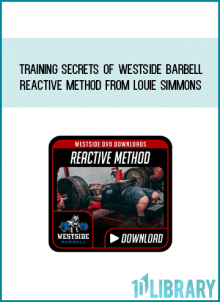 Training Secrets Of Westside Barbell - Reactive Method from Louie Simmons at Midlibrary.com