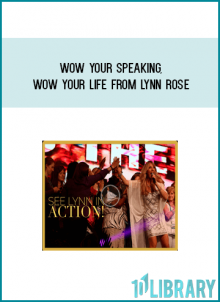 WOW Your SPEAKING, WOW Your LIFE from Lynn Rose at Midlibrary.com