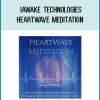 The HeartWave Meditation™ contains very powerful frequencies specifically arranged to speak the language of the Heart.