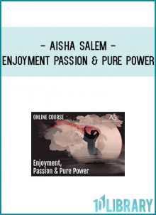 elcome to the first of 2 Online Courses about Enjoyment, Passion & Pure Power. The Online Course is an opening to the Power of