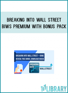 BREAKING INTO WALL STREET – BIWS PREMIUM