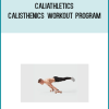 Caliathletics – Calisthenics Workout Program