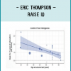 Eric Thompson – Raise IQ