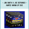 Jim Smith & Joe DeFranco - Amped warm up DVD