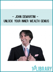 John Demartini - Unlock Your Inner Wealth Genius
