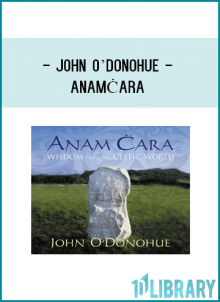 John O’Donohue - ANAM ĊARA