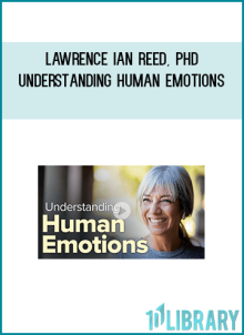 Lawrence Ian Reed, PhD – Understanding Human Emotions