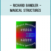 This is another part of the Magical Structures ™ series. They are taken from PNL conferences with Richard