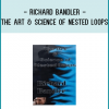 Richard Bandler elegantly demonstrates the application of 