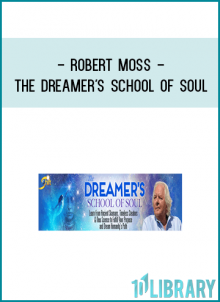 With Bestselling Author and Shamanic Dream TeacherRobert MossNew 7-month Training StartsWednesday, July 12, 2017