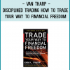 Ever wondered how to top traders are so successful? While they all have unique styles, there some common traits they all share that you can use. Now Van Tharp, one of the original Market Wizards, tells you how you can examine your own beliefs about trading and use them to your advantage. This video will reveal characteristics about yourself that may already be keeping you from winning trades.