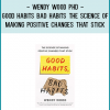 A landmark book about how we form habits, and what we can do with this knowledge to make positive change
