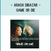 Arash Dibazar - Game or Die