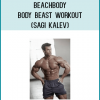 Beachbody - Body Beast Workout (Sagi Kalev)