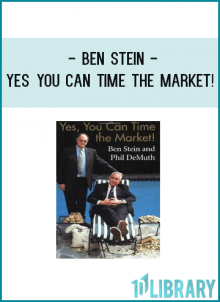 Ben Stein - Yes You Can Time the Market!