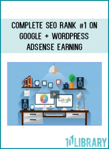 This my course “SEO Training = Google Traffic Secrets + Earning From Adsense ” covers the Major Four Sections in my Course