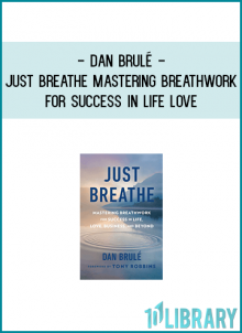 Just Breathe will show you the skills and tools to breathe your way to optimum health, ultimate potential, and peak performance.