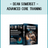 Dean Somerset - Advanced Core Training