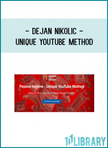 Dejan Nikolic - Unique YouTube Method : Make Any Video Viral & Unlimited Channels