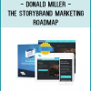 Donald Miller - The StoryBrand Marketing Roadmap