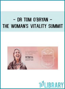Dr Tom O'Bryan - The Woman's Vitality Summit