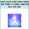 understanding of guides, channeling, and much more that will help you understanding channeling, and to be successful in connecting with your guide. Opening to Channel printed and eBook (OTC)