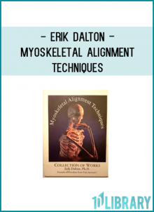 Erik Dalton - Myoskeletal Alignment Techniques