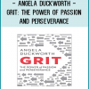 Angela Duckworth Download,Winningly personal, insightful, and even life changing, Grit is a book
