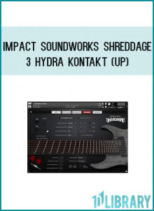 Impact Soundworks Shreddage 3 Hydra KONTAKT (UP)