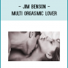 Jim Benson - Multi Orgasmic Lover