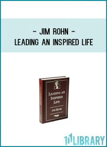 the very best of Jim Rohn's philosophies!