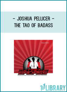 Joshua Pellicer - The Tao of Badass