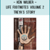 We are very excited to announce that the second volume of the Ken Wilber Life Footnotes collection is available today.