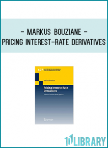 research workers also in field of the pricing interest rate derivatives. The book is concluded with an exhaustive bibliography on the topic.” (C. L. Parihar, Zentralblatt MATH, Vol. 1154, 2009)