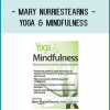 Mary NurrieStearns - Yoga & Mindfulness: Clinical Interventions for Anxiety Depression and Trauma