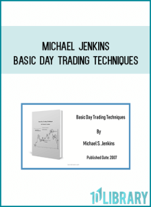 Michael Jenkins - Basic Day Trading Techniques at Midlibrary.net