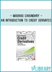 pricing, and the asset-swap credit default swap basis. Including an accessible account of major segment of financial markets, it describes instruments and applications, and integrates credit risk with credit derivatives.