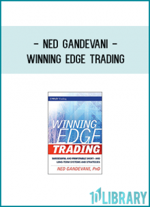 Winning Edge Trading contains the information you need to become a successful active investor and trader in today’s dynamic markets.