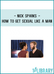 How to harness sexual energy.How to naturally connect with women.