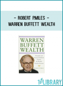 Robert P.Miles - Warren Buffett Wealth