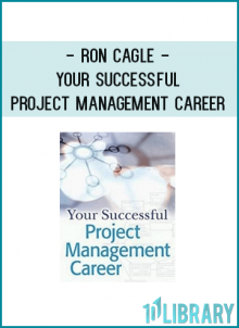 Ron Cagle - Your Successful Project Management Career