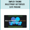 Simpler Trading - Bulletproof Butterflies Elite Package